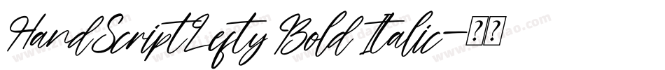 HandScriptLefty Bold Italic字体转换